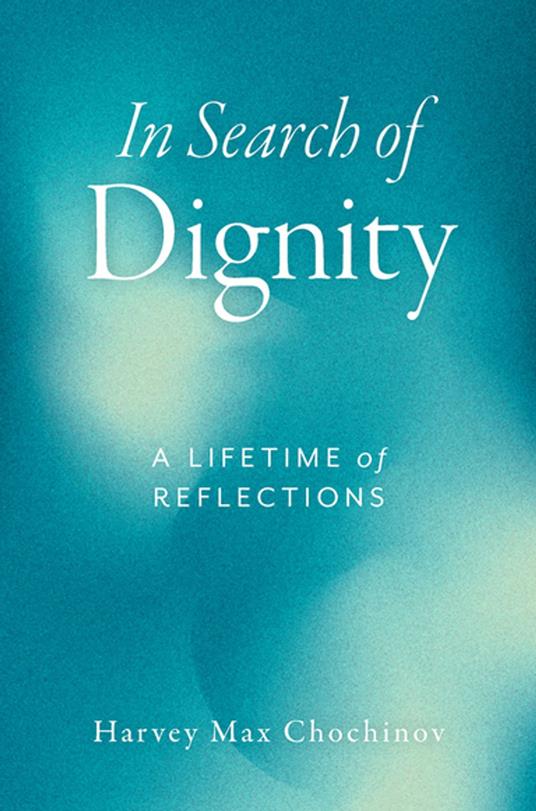 In Search of Dignity