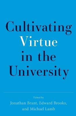 Cultivating Virtue in the University - cover