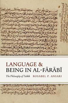 Libro in inglese Language and Being in al-Fārābī: The Philosophy of Taškīk  - Rosabel P. Ansari