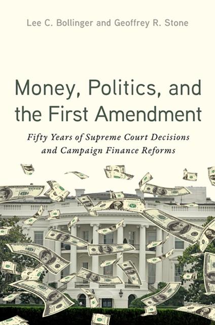 Money, Politics, and the First Amendment