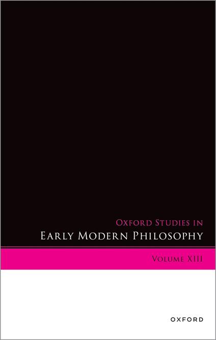 Oxford Studies in Early Modern Philosophy