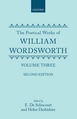 The Poetical Works of William Wordsworth: Volume III - William Wordsworth - cover