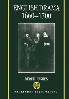 English Drama, 1660-1700 - Derek Hughes - cover