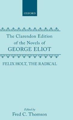 Felix Holt, the Radical - George Eliot - cover