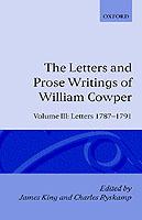 The Letters and Prose Writings: III: Letters 1787-1791 - William Cowper - cover