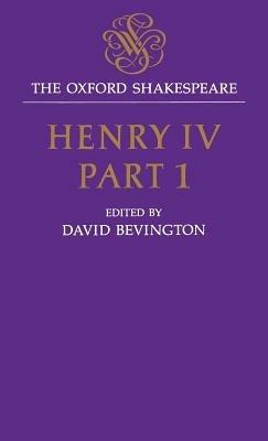 The Oxford Shakespeare: Henry IV, Part One - William Shakespeare - cover