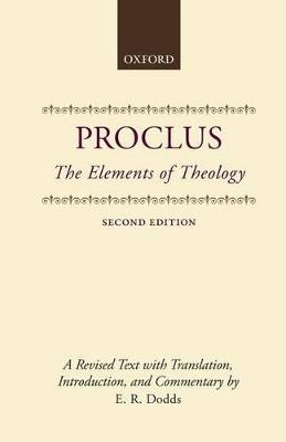 The Elements of Theology: A Revised Text with Translation, Introduction, and Commentary - Proclus - cover