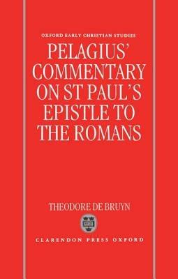 Pelagius' Commentary on St Paul's Epistle to the Romans - Pelagius - cover