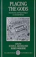 Placing the Gods: Sanctuaries and Sacred Space in Ancient Greece - cover