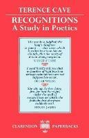 Recognitions: A Study in Poetics - Terence Cave - cover