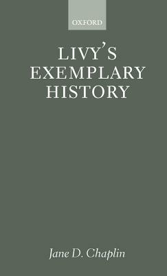 Livy's Exemplary History - Jane D. Chaplin - cover