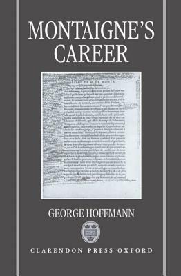 Montaigne's Career - George Hoffmann - cover