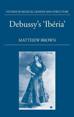 Debussy's 'Ibéria' - Matthew Brown - cover