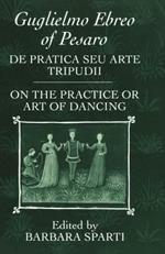 De pratica seu arte tripudii: `On the Practice or Art of Dancing'