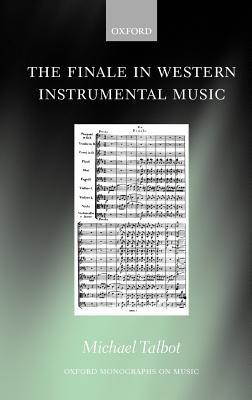 The Finale in Western Instrumental Music - Michael Talbot - cover