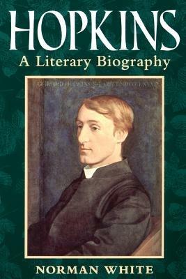 Hopkins: A Literary Biography - White - cover