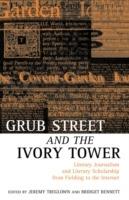 Grub Street and the Ivory Tower: Literary Journalism and Literary Scholarship from Fielding to the Internet - cover