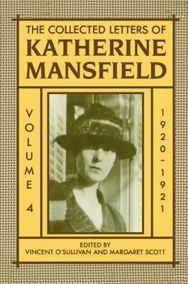 The Collected Letters of Katherine Mansfield: Volume IV: 1920-1921 - Katherine Mansfield - cover