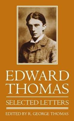 Edward Thomas: Selected Letters - Edward Thomas - cover