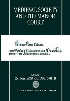 Medieval Society and the Manor Court - cover