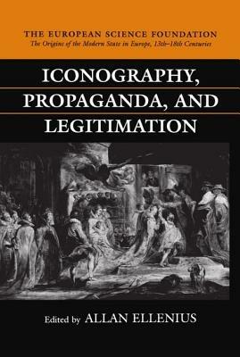 Iconography, Propaganda, and Legitimation - cover