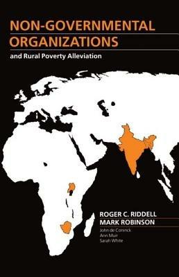 Non-Governmental Organizations and Rural Poverty Alleviation - Mark Robinson,Roger C. Riddell - cover