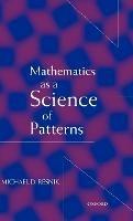 Mathematics as a Science of Patterns - Michael D. Resnik - cover