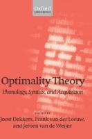 Optimality Theory: Phonology, Syntax, and Acquisition - cover