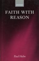 Faith with Reason - Paul Helm - cover