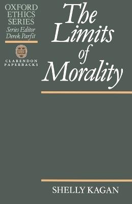 The Limits of Morality - Shelly Kagan - cover