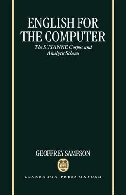 English for the Computer: The SUSANNE Corpus and Analytic Scheme - Geoffrey Sampson - cover