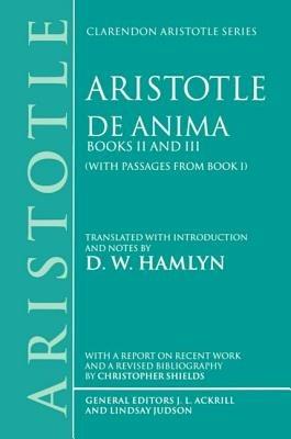 De Anima: Books II and III (with passages from Book I) - Aristotle - cover