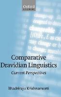 Comparative Dravidian Linguistics: Current Perspectives - Bhadriraju Krishnamurti - cover