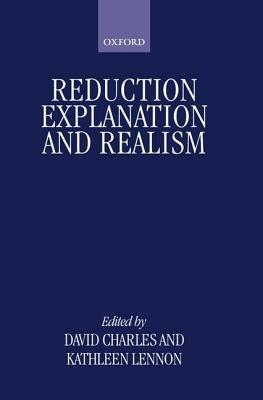 Reduction, Explanation, and Realism - cover