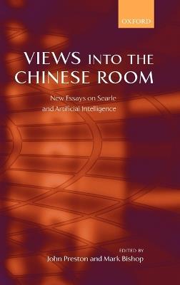 Views into the Chinese Room: New Essays on Searle and Artificial Intelligence - cover