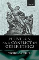 Individual and Conflict in Greek Ethics - Nicholas White - cover