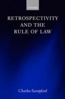 Retrospectivity and the Rule of Law - Charles Sampford - cover