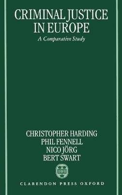 Criminal Justice in Europe: A Comparative Study - cover