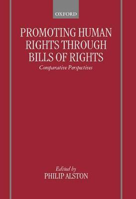 Promoting Human Rights through Bills of Rights: Comparative Perspectives - cover