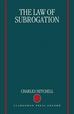 The Law of Subrogation - Charles Mitchell - cover