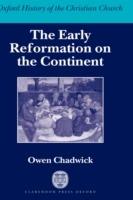 The Early Reformation on the Continent - Owen Chadwick - cover