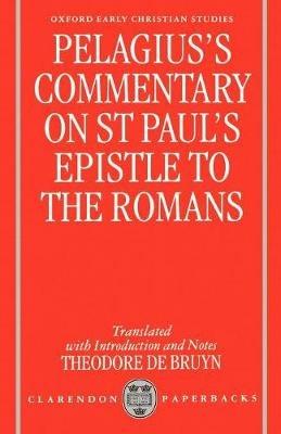 Pelagius' Commentary on St Paul's Epistle to the Romans - Pelagius - cover