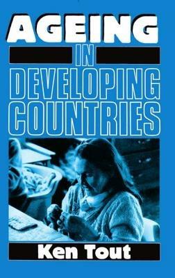 Ageing in Developing Countries - Ken Tout - cover