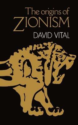 The Origins of Zionism - David Vital - cover