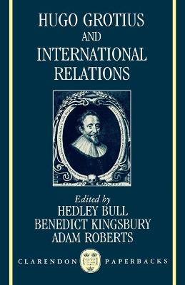 Hugo Grotius and International Relations - cover