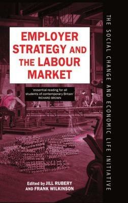 Employer Strategy and the Labour Market - cover