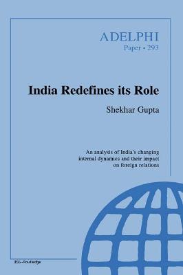 India Redefines its Role - Shekhar Gupta - cover