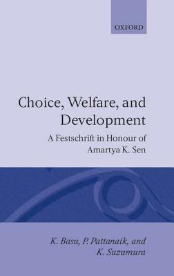 Choice, Welfare, and Development: A Festschrift for Amartya K. Sen - cover