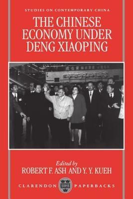 The Chinese Economy under Deng Xiaoping - cover
