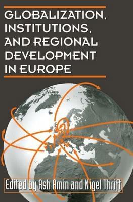 Globalization, Institutions, and Regional Development in Europe - cover